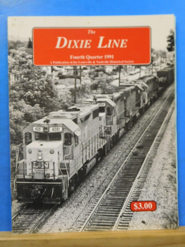 Dixie Line Magazine Louisville & Nashville Historical Society 1991 4th