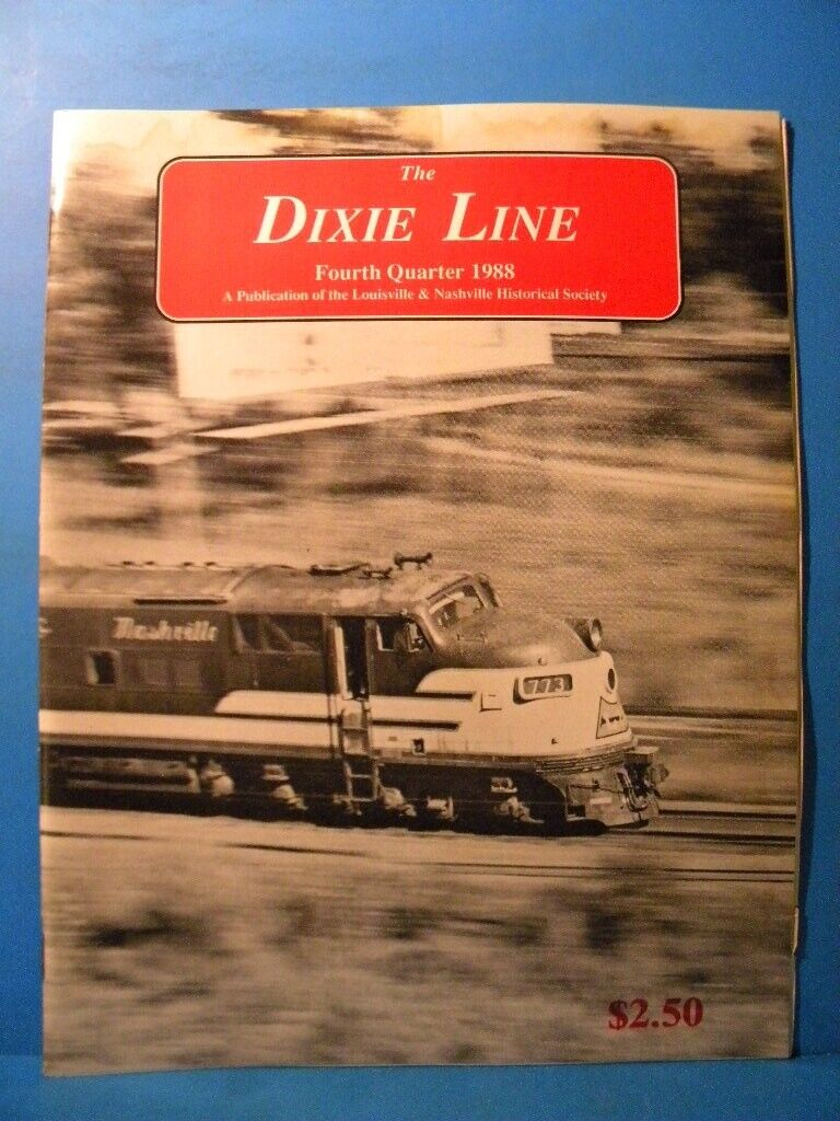 Dixie Line Magazine Louisville & Nashville Historical Society 1988 4th