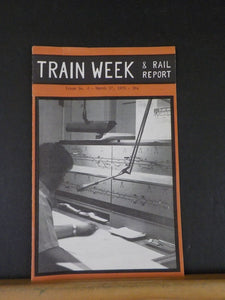 Train Week & Rail Report Issue No 4 March 17 1976
