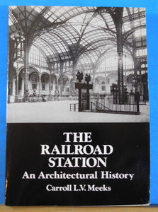 Railroad Station, The An Architectural History Soft Cover Meeks 1995