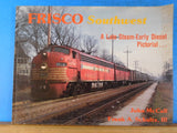 Frisco Southwest A late steam early diesel pictorial by McCall and Schultz  SC