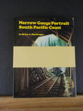 Narrow Gauge Portrait South Pacific Coast by Bruce MacGregor w/DJ # and Signed