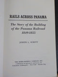 Rails Across Panama  Building of the Panama Railroad 1849-1855  Joseph Schott DJ