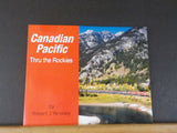 Canadian Pacific Thru the Rockies by Robert J. Yanosey Soft Cover Morning Sun Bo