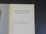 American Railway Signaling Principles and Practices Symbols Aspects Ind ChapII