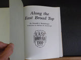 Along the East Broad Top by Donald Heimburger Dust Jacket 1987 248 Pages