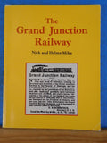 Grand Junction Railway, The  by Nick and Helma Mika Soft Cover
