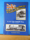 Light Railway Construction by ER Calthrop Soft Cover