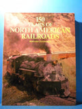 150 Years of North American Railroads By Bernard Fitzsimons DJ 1982