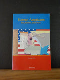Korean-Americans: Past, Present, and Future by Ilpyong J Kim  Soft Cover