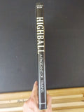 Highball A Pageant of Trains by Lucius Beebe HC with Dust Jacket