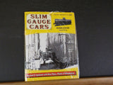 Slim Gauge Cars SECOND EDITION by Carstens     Soft Cover