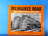 Milwaukee Road 1850 - 1960 Photo Archive by PA Letourneau Soft Cover