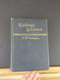 Economic Theory of Railway Location, The by A.M. Wellington