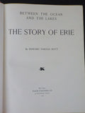 Story of Erie, The by Edward Harold Mott Between the Ocean and the Lakes 1908 HC