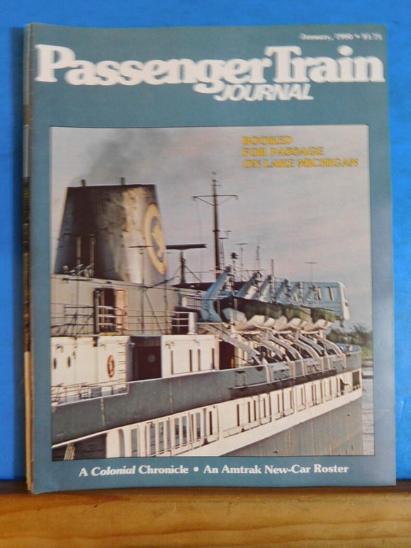Passenger Train Journal 1980 January PTJ Coloniall Chronicle Amtrak new car rost