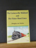Gainesville Midland and Her Sister Short Lines, The  by Douglas van Veelen w/ DJ