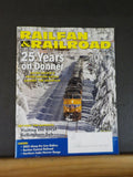Railfan & Railroad Magazine 2023 March 25 Years on Donner BNSF Bellingham Sub