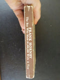 Frank Hornby The Boy Who Made $1,000,000 With A Toy by MP Gould Hard cover