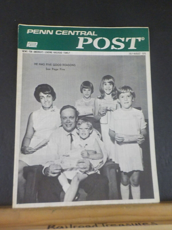 Penn Central Post Employee Magazine 1970 July- August He has five good reasons
