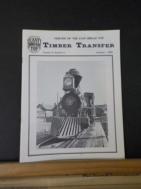 Timber Transfer 1985 Summer Friends of the East Broad Top