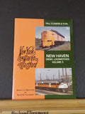 New Haven Diesel Locomotives Volume 3 Pas C-Liners & FL9s 2 DL 109s, FA units de