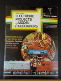 Practical Electronic Projects for Model Railroaders By Peter Thorne Soft Cover