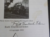 Down the Track Anthology Rail Tales by Ruth T Eckes   Soft Cover     SIGNED