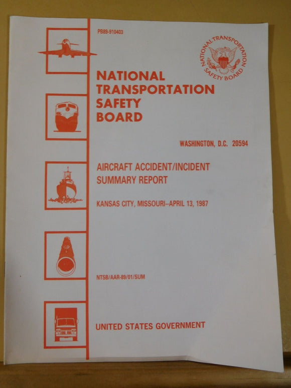 Aircraft Accident SUMMARY Report #89-1 Kansas City, Missouri 1987