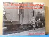 An American Journey Images of Railroading During the Depression w/ dust jacket