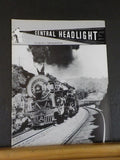 Central Headlight 2000 Third Quarter NYC HS Boston & Worcester and Western RRs