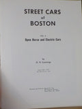 Street Cars of Boston Vol 2 Open Horse and Electric Cars by O.R. Cummings