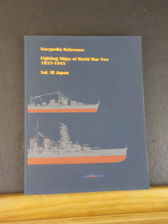 Navypedia Reference Fighting Ships of World War Two 1937-1945 Vol 3 Japan