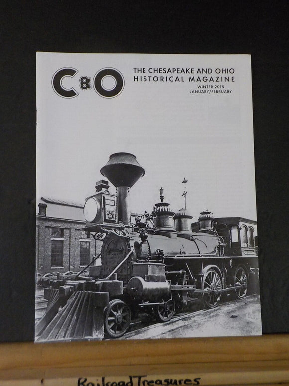 Chesapeake and Ohio Historical Magazine 2015 January February Winter  C&O HS