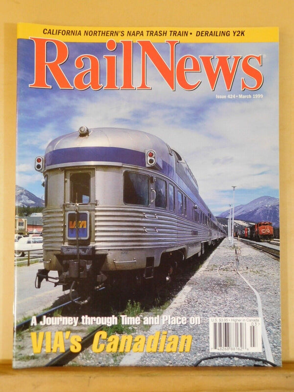 RailNews #424 1999 March Via Canadian NAPA Trash Train Derailing Y2K