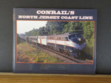 Conrail’s North Jersey Coast Line by Robert D Callahan Hard Cover