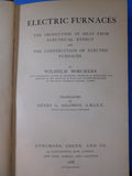 Electric Furnaces The Production Heat From Electrical Energy Construction 1908