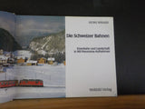 Die Schweizer Bahnen by Georg Wagner  Color photos w captions  Hard Cover