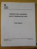 Highway Rail Crossing Safety Demonstrations Final Report 1993 SC