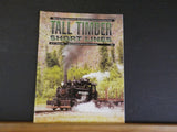 Tall Timber Short Lines #75 Logging Industrial Short Linw Hiatory Modeling Cabba