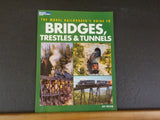 Model Railroader’s Guide to Bridges Trestles & Tunnels  Jeff Wilson Soft Cover