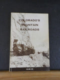 Colorado’s Mountain Railroads Volume 3 III by RA LeMassena Soft Cover