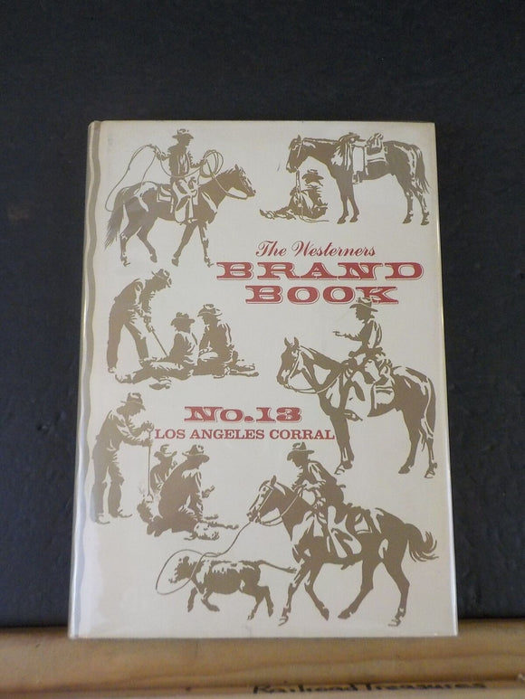 Westerners Brand Book No 13 Los Angeles Corral