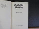 Big Red Train Ride, The  Trans-Siberian Railway By Eric Newby    w/dust jacket