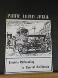 Pacific Railway Journal Vol 1 #12 December 1956 Electring Railroading Central CA
