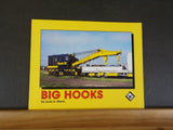 Big Hooks by Louis A. Marre Wrecking Cranes        Soft Cover 2013
