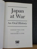 Japan at War an Oral History by Harruko Taya & Theordore F Cook  Soft Cover