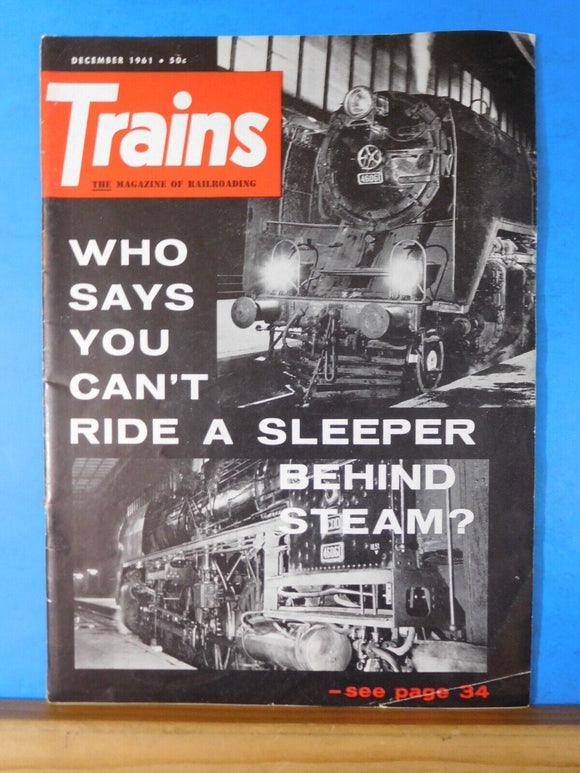 Trains Magazine 1961 December You says you can't ride a sleeper behind steam