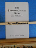 Johnson-Gilmor Raid July 9-13, 1864 by Daniel Carroll Toomey