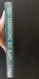 Logging By Rail British Columbia Story by Robert D Turner SIGNED